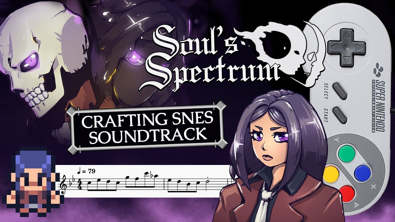 Crafting a SNES Soundtrack and Creating Music for Soul's Spectrum