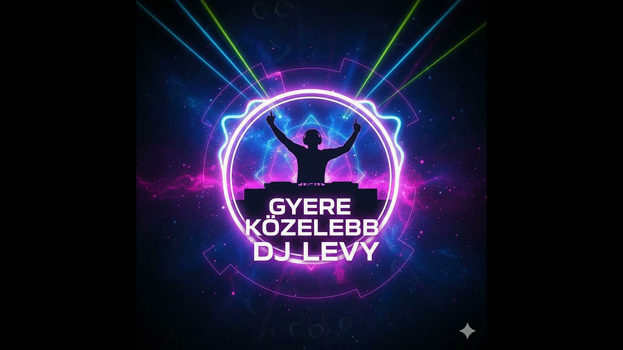 Dj Levy-Gyere közelebb