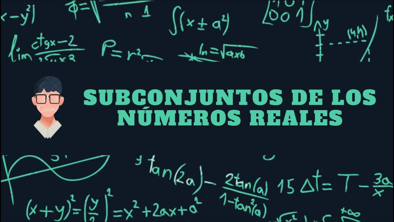 Subconjuntos de los números reales