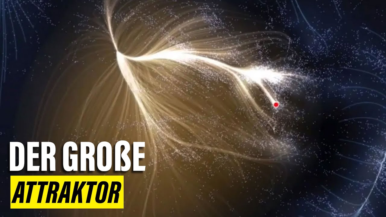 Der Gro&szlig;e Attraktor: Die mysteri&ouml;se Kraft, die uns anzieht!