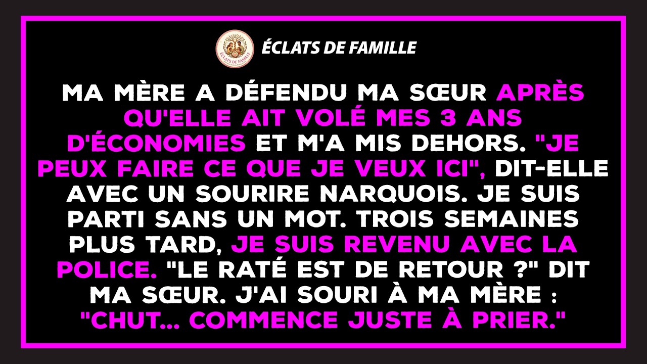 Ma mère a défendu ma sœur qui a volé mes 3 ans d'économies et m'a mise à la porte.