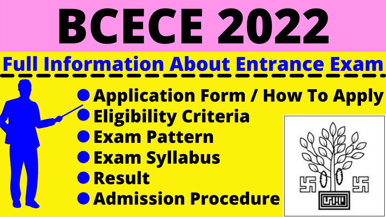 All About BCECE 2022: Notification, Dates, Application, Eligibility, Pattern, Syllabus, Admit Card