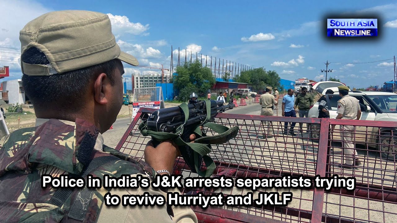 Police in India&rsquo;s J&K arrests separatists trying to revive Hurriyat and JKLF