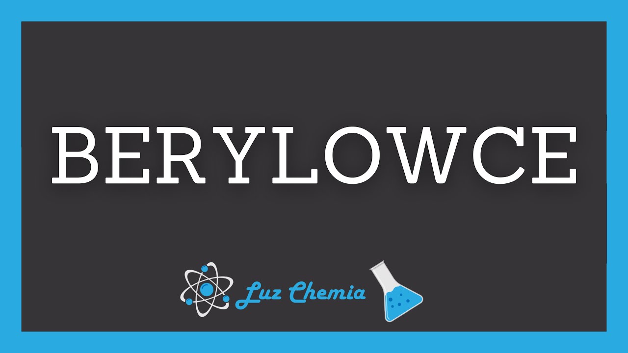 BERYLOWCE | Matura z chemii