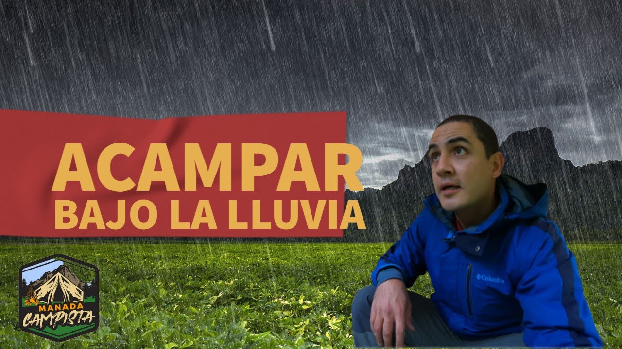 Cómo Acampar bajo la LLUVIA🌧️🌧️🌧️