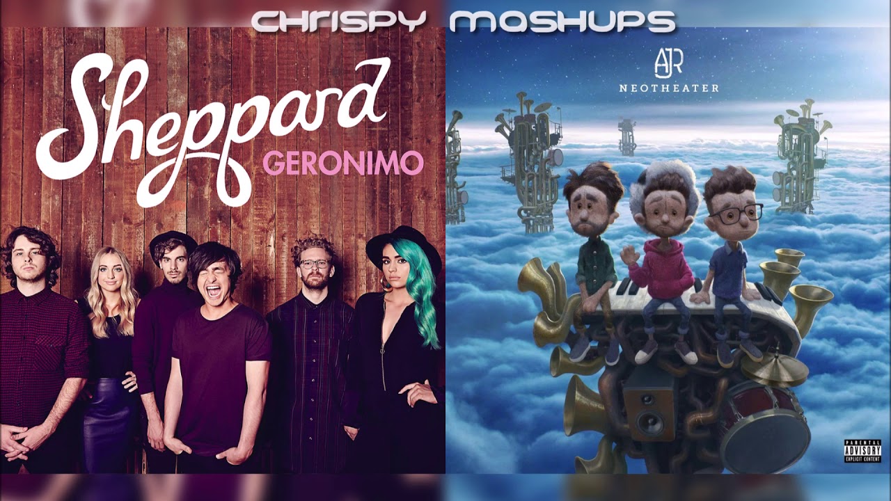 Sheppard & AJR - Geronimo / Karma (Mashup)