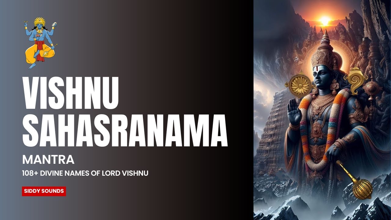 Vishnu Sahasranama Mantra | 108+ Divine Names of Lord Vishnu | Narayana Chant | SiddySounds