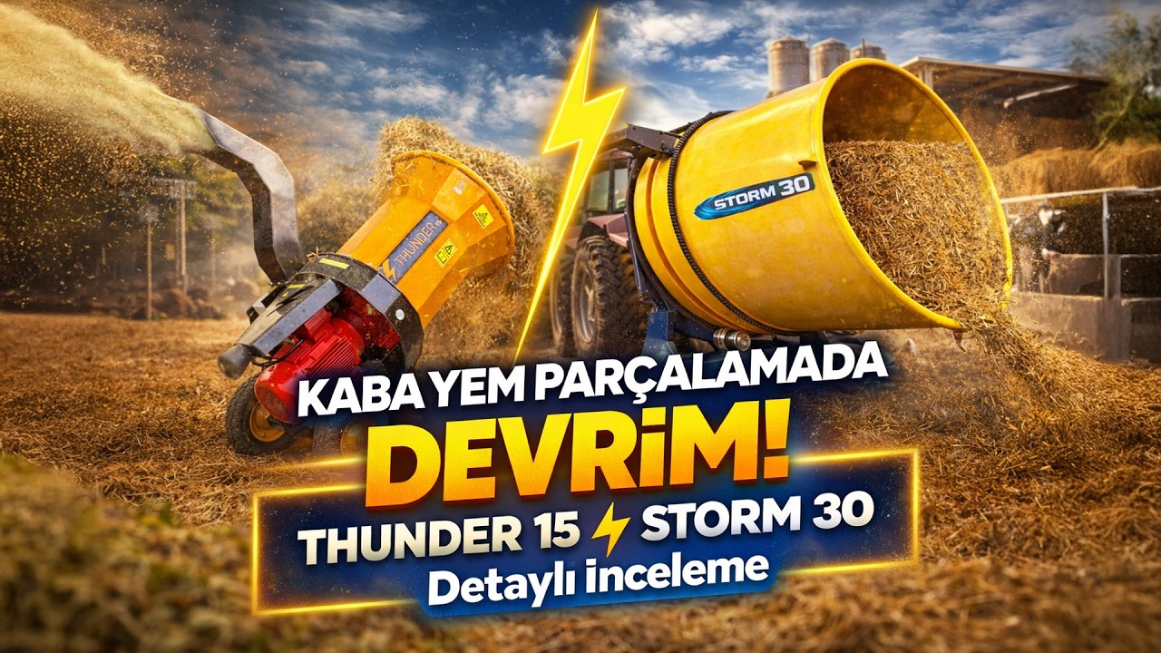 Kaba Yem Par&ccedil;alamada Devrim! Thunder 15 ve Storm 30 Detaylı Anlatım