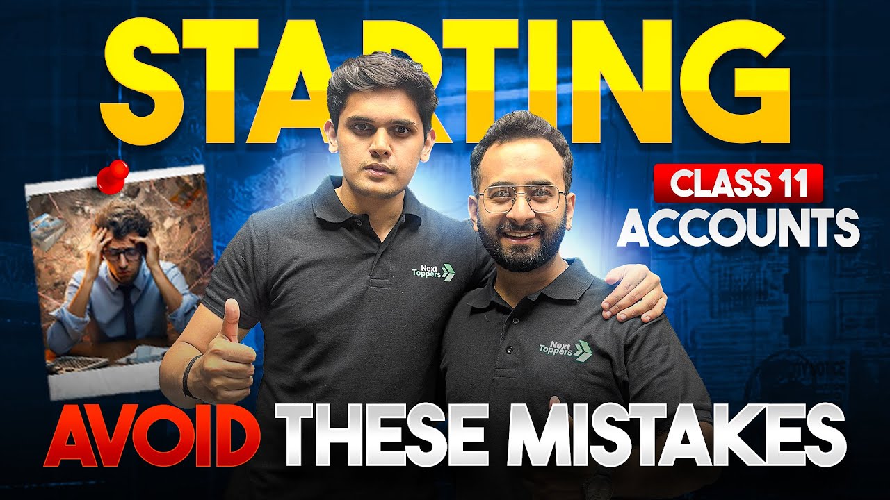 Starting Class 11 Accountancy? Avoid These Mistakes 🚫 | CBSE Session 2025-26