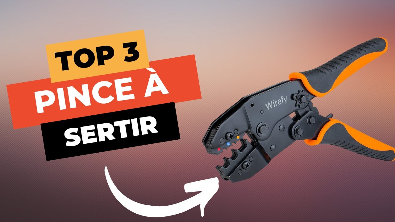 TOP 3 : Meilleure Pince à Sertir 2024 🔥