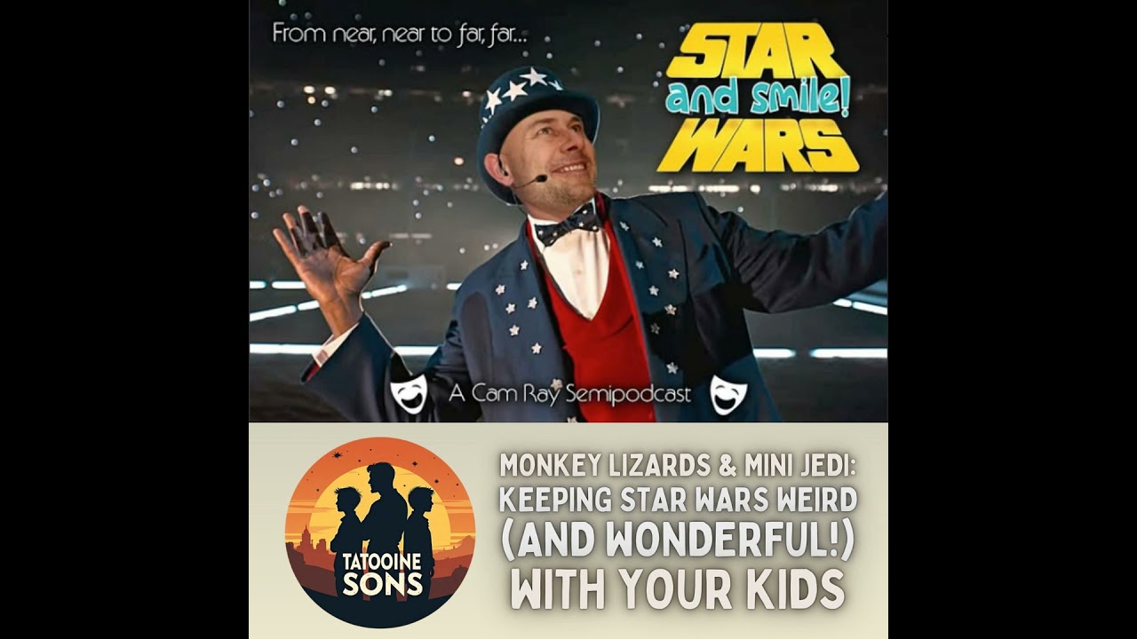 Monkey Lizards & Mini-Jedi: Keeping Star Wars Weird (and Wonderful!) with Your Kids