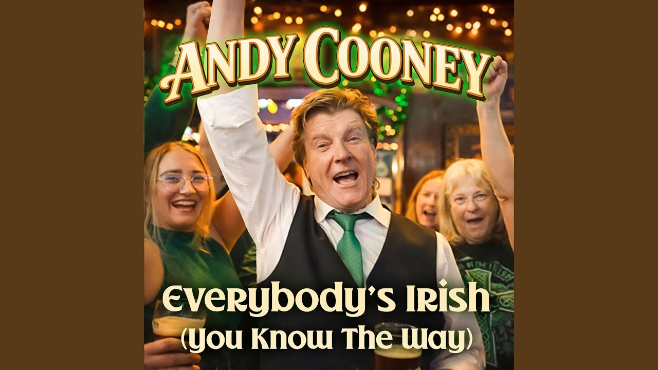 Everybody's Irish (You Know The Way)