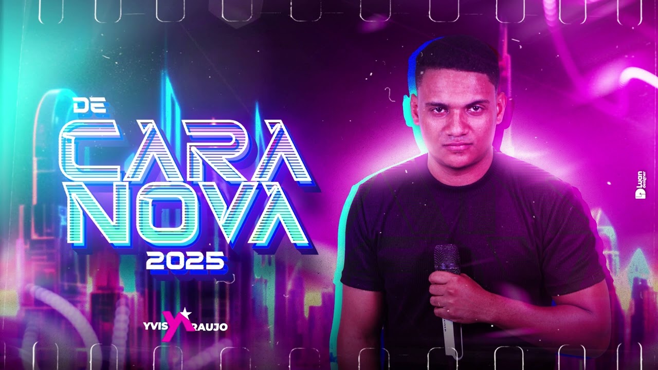 Yvis Araújo -  DE CARA NOVA 2025