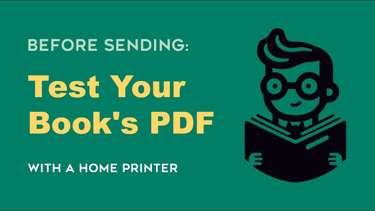 Quick Check Before Sending to Printer: How to Test Your Book's PDF with a Home Printer