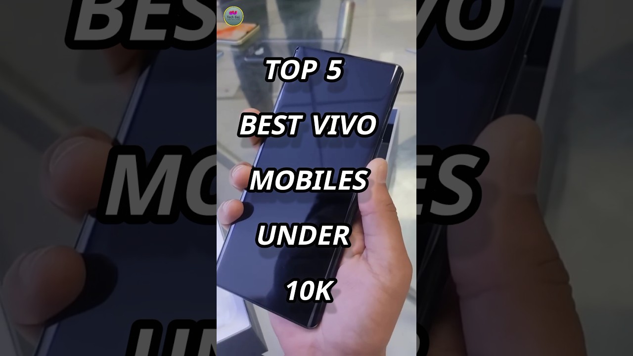 top 5 best vivo mobiles under 10k #top5phones #ytshorts #vivo