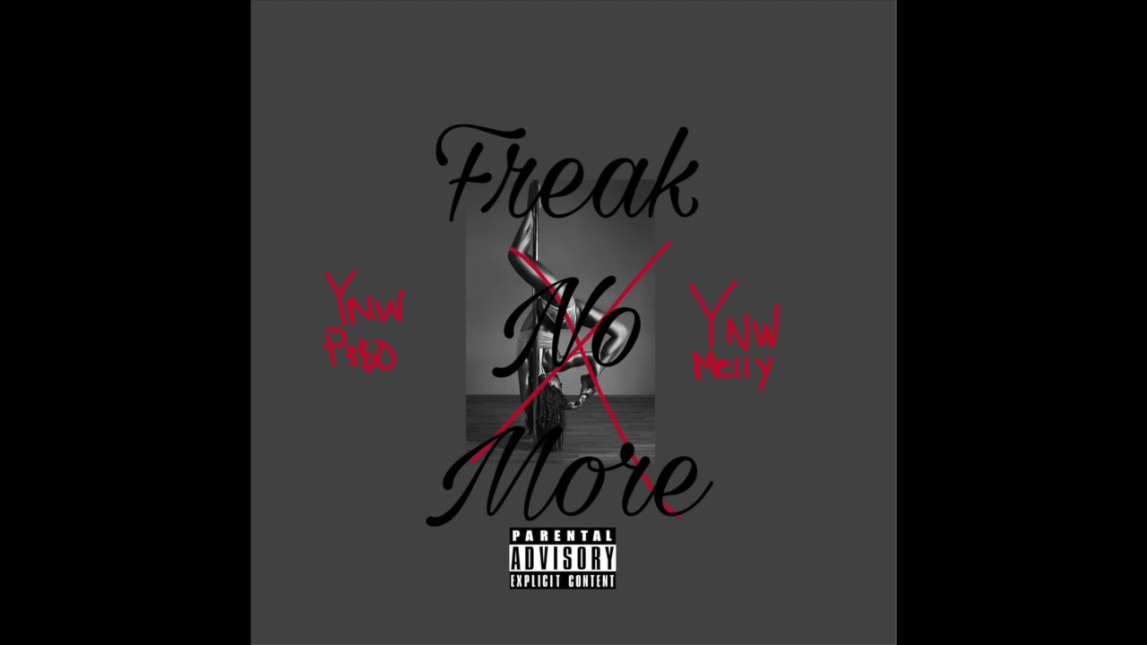 No more freak ft YNW.Melly