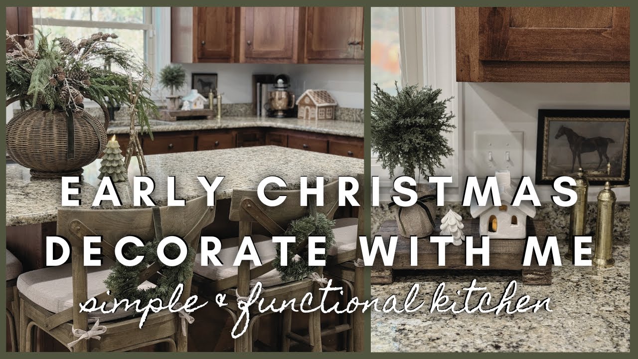 Early Christmas Decorate with me | simple & functional kitchen