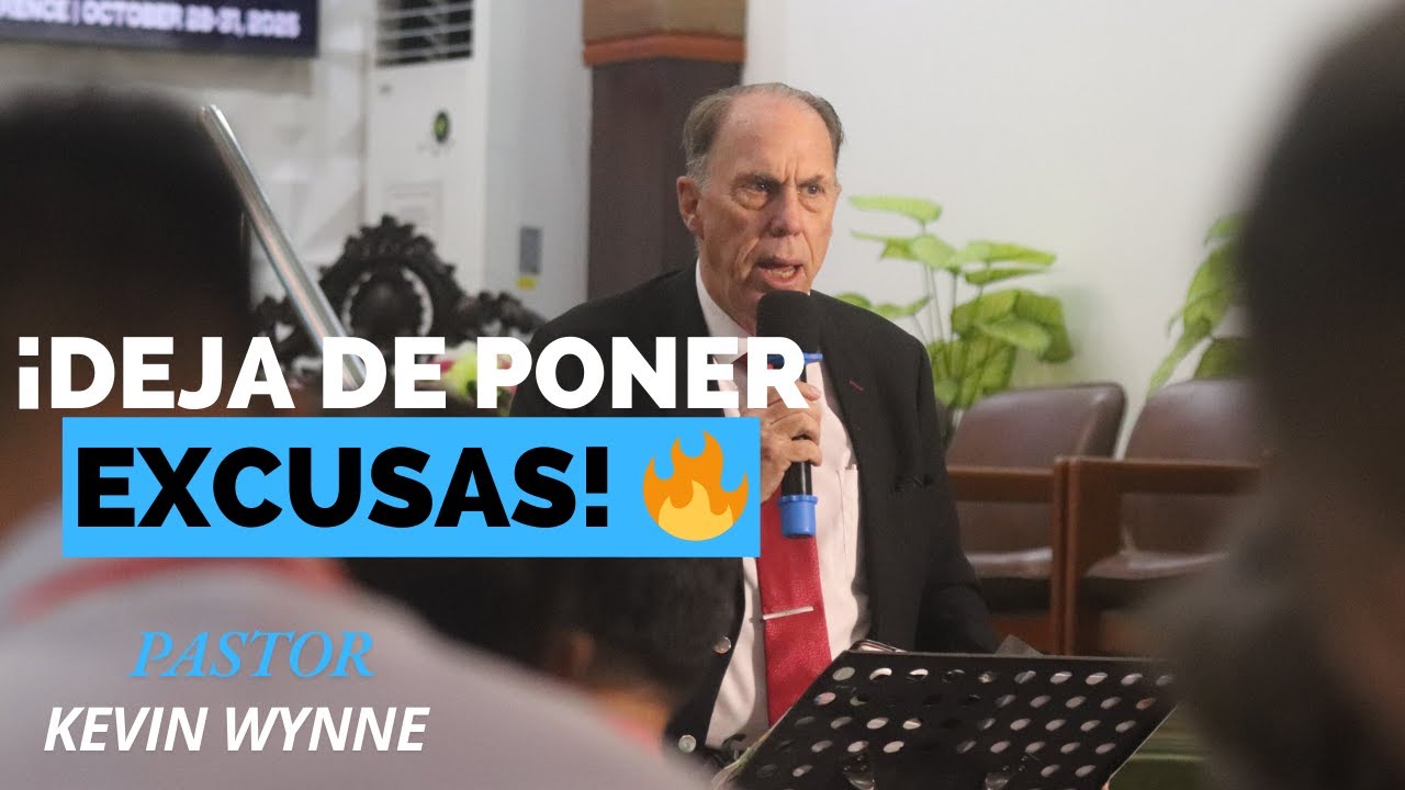 ¡DEJA DE PONER EXCUSAS! 🔥 Haz lo que Cristo hizo | Pastor Kevin Wynne | Conferencia Anual 2025