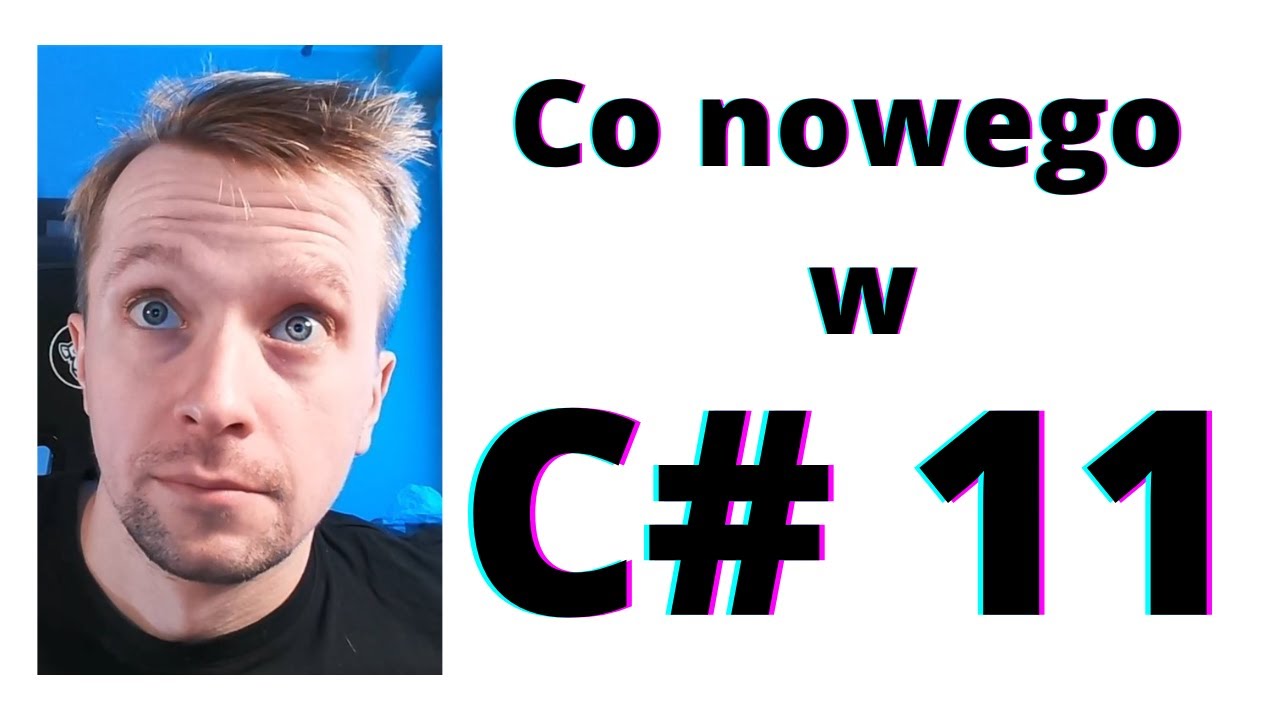 Co nowego w C# 11 ?