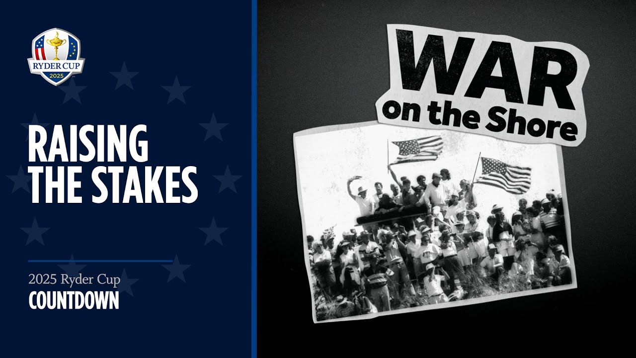 Raising The Stakes | Countdown to the 2025 Ryder Cup