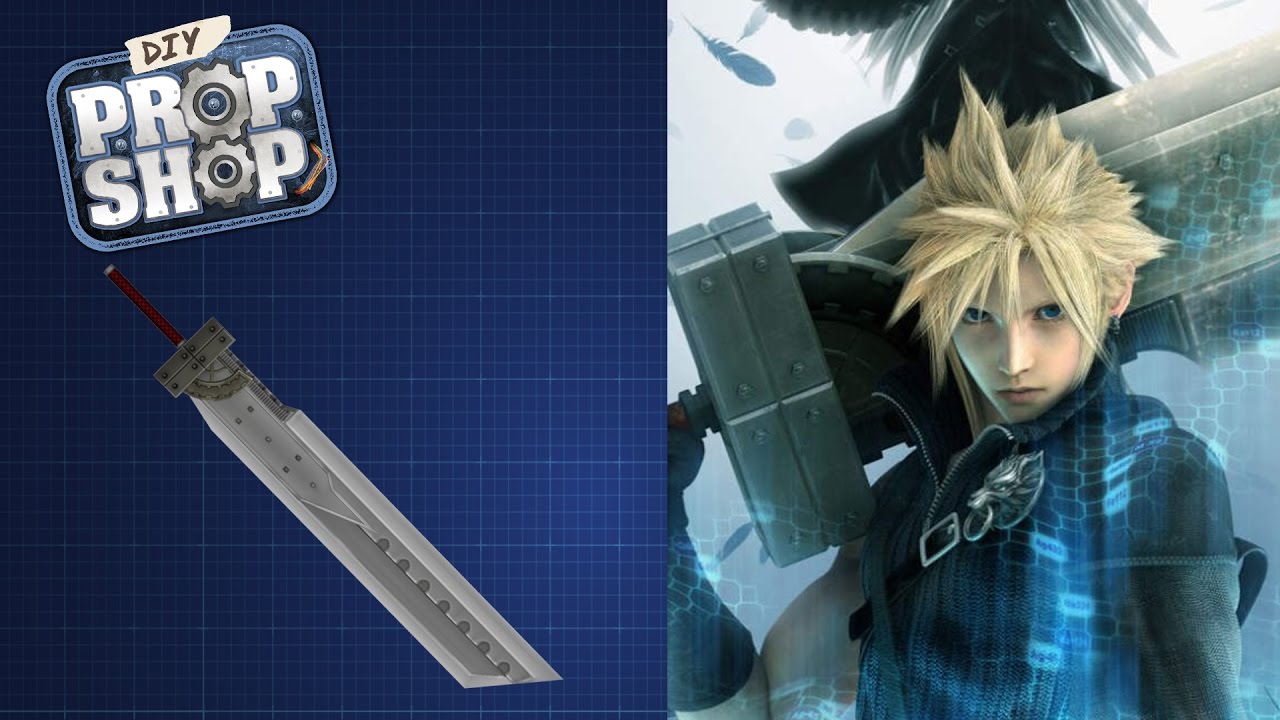 Cloud's Fusion Sword - Final Fantasy VII - DIY PROP SHOP
