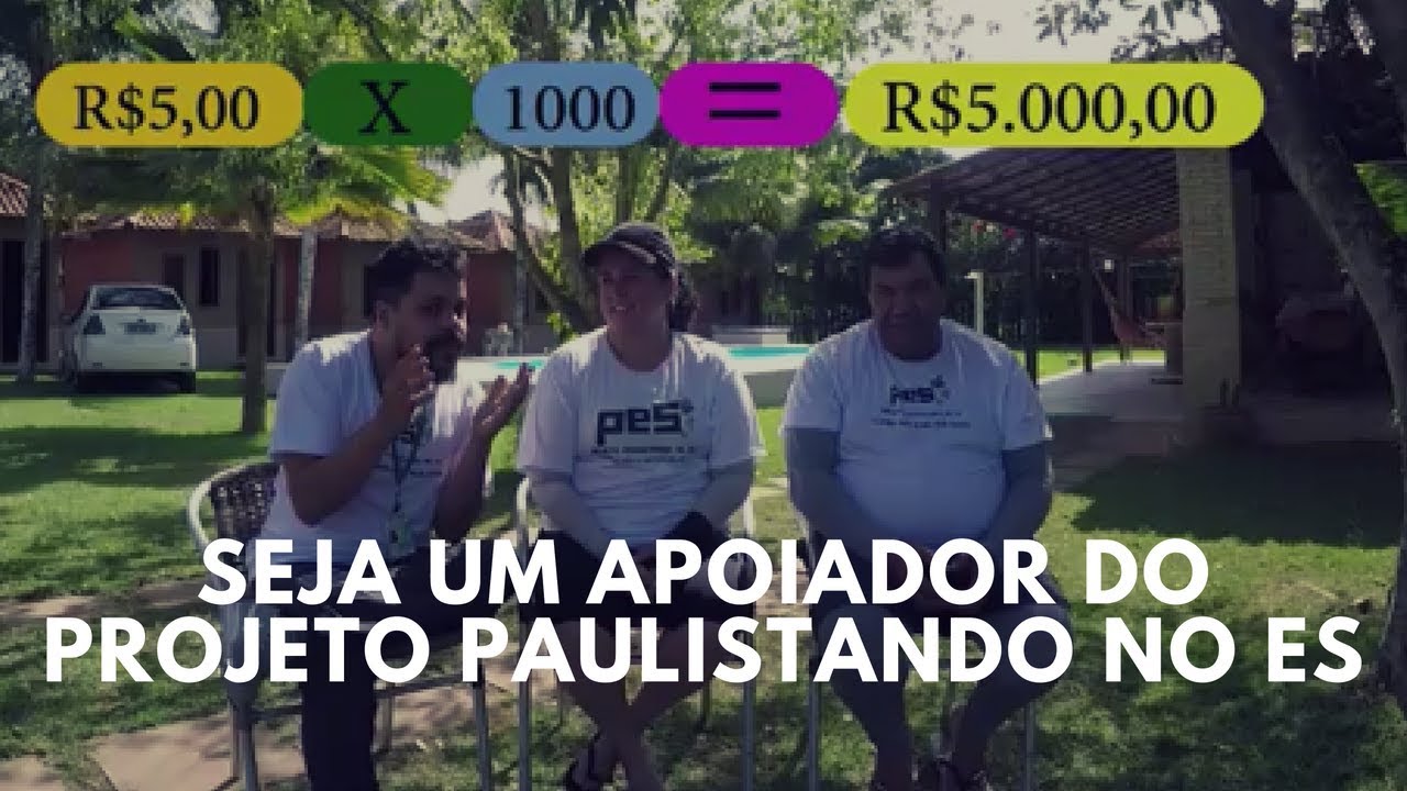 SEJA UM APOIADOR DO PROJETO PAULISTANDO NO ES