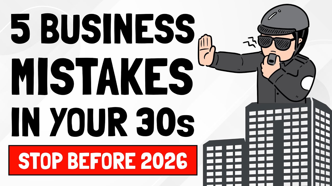 DON'T Make THESE Business MISTAKES in your 30s!