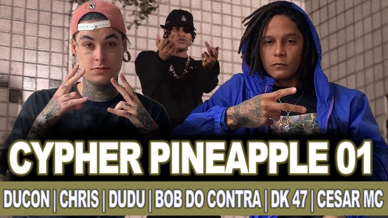 Cypher Pineapple 01 - Ducon, Chris, Dudu, Bob do Contra, DK 47, Cesar Mc | REACT / AN&Aacute;LISE VERSATIL