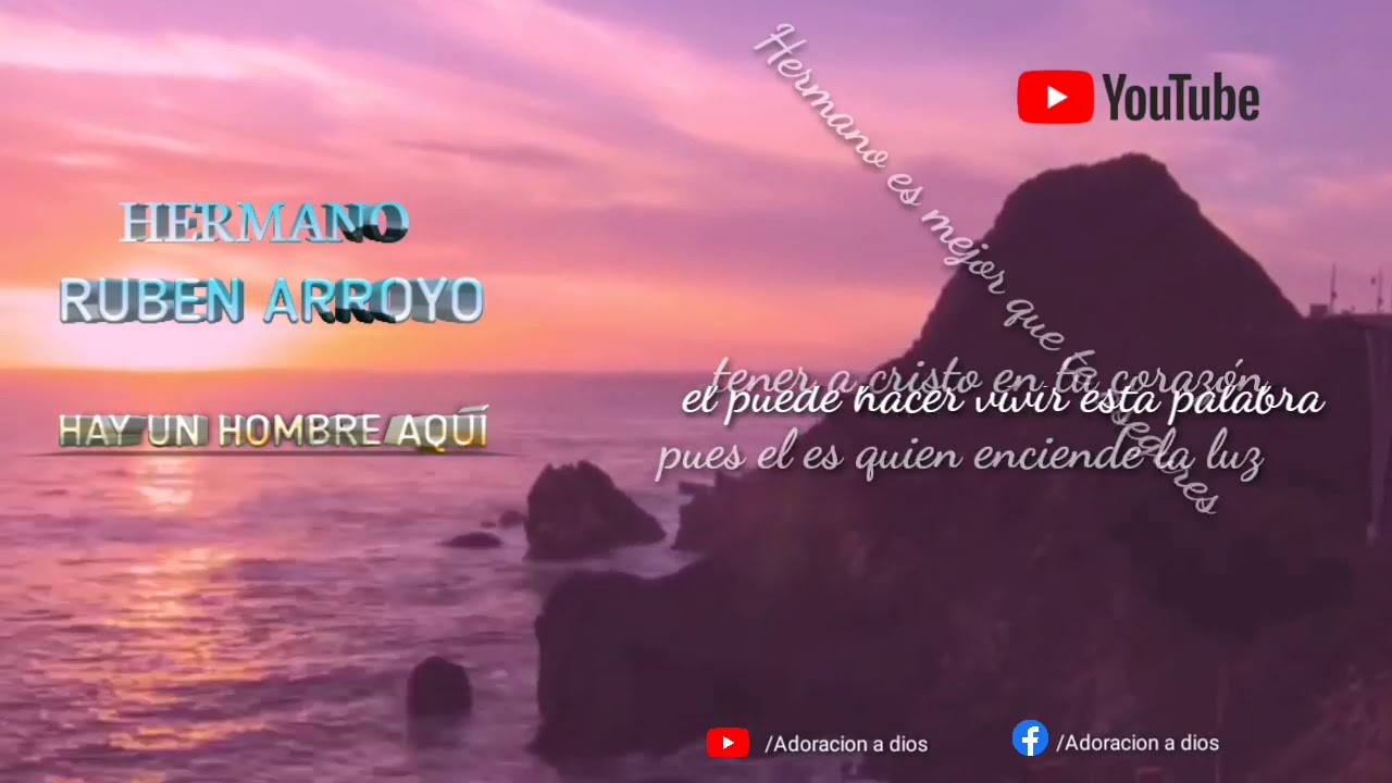 Hno rubén arroyo / hay un hombre a qui