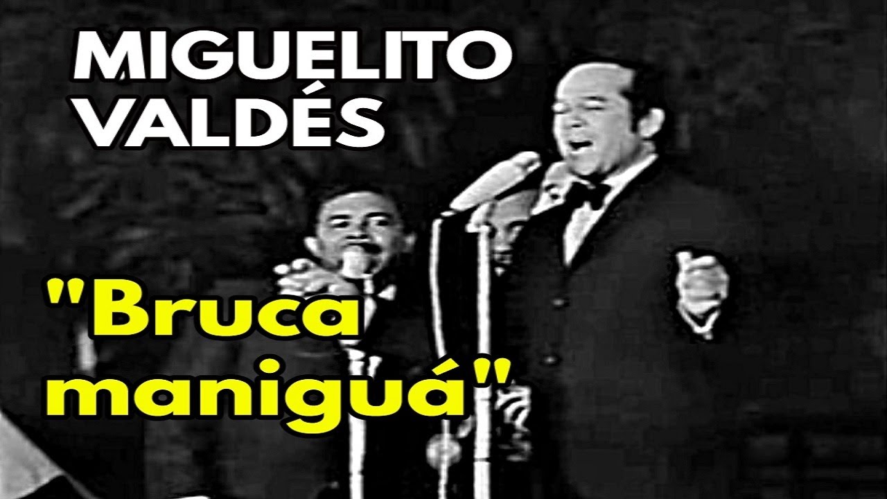 Miguelito Valdes - Bruca Maniguà