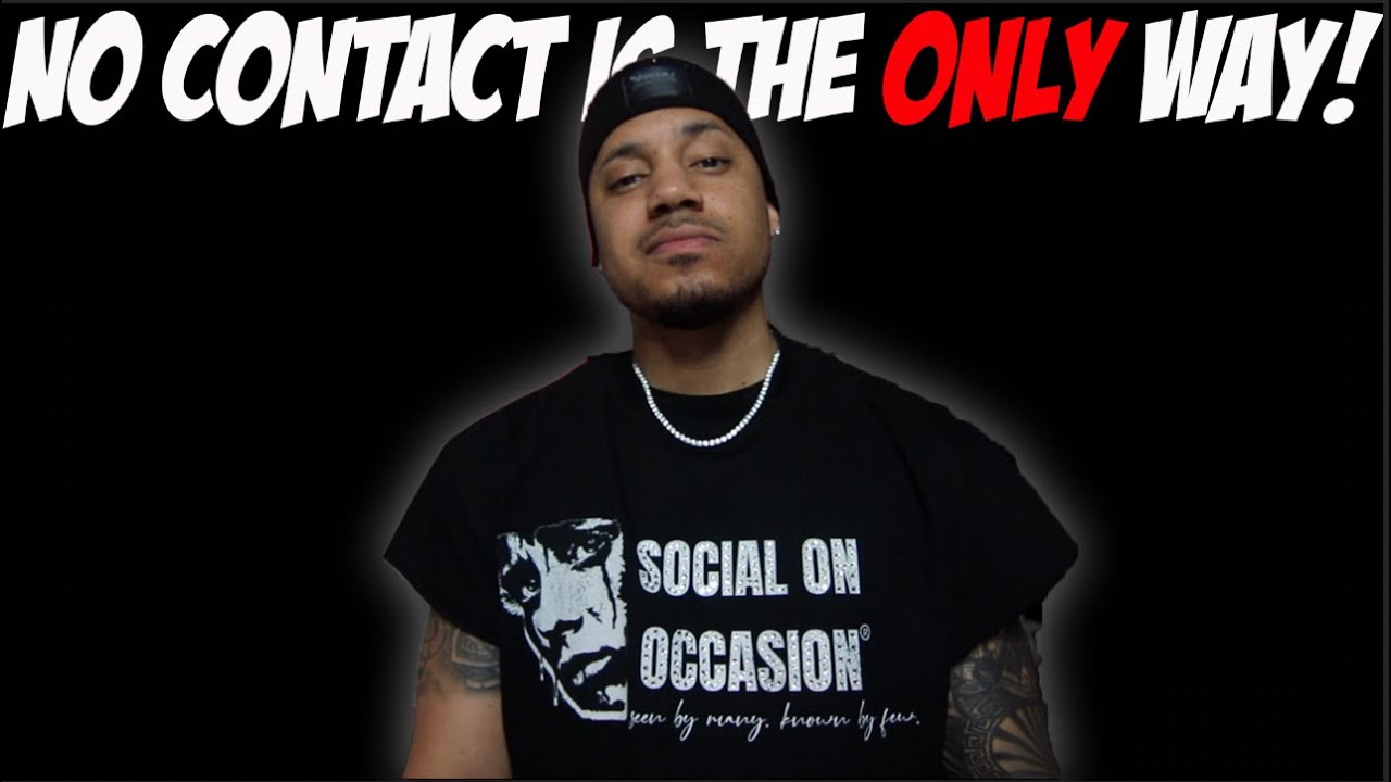No Contact Is The Only Way!