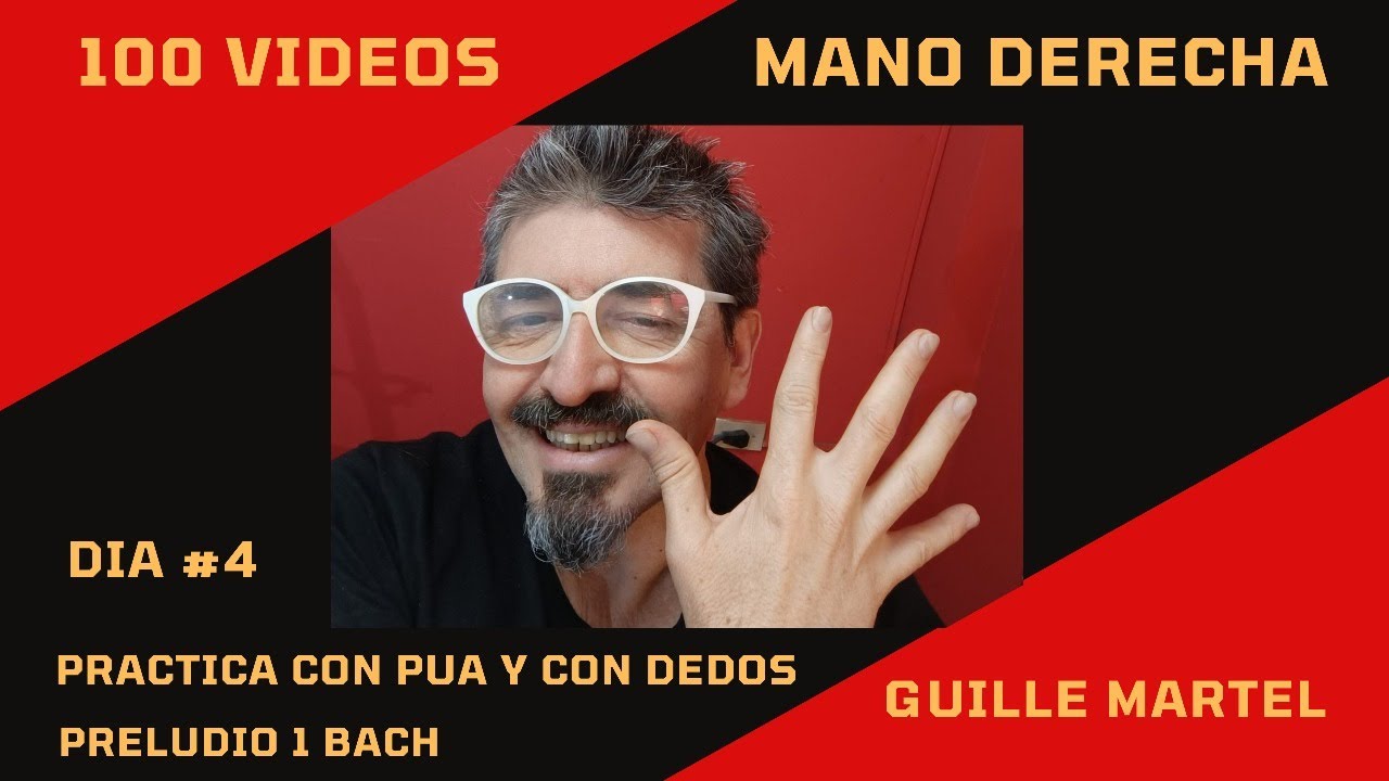Dia#4 Mano Derecha Pua y Dedos, practica con JBach