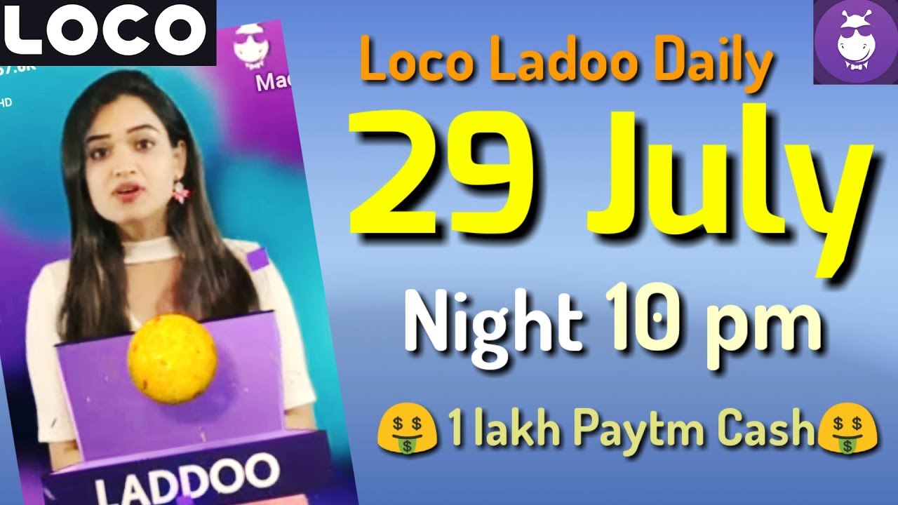loco ladoo 29 july night 10 pm 2018 || loco ladoo daily 29 july || loco laddoo 29 july || loco