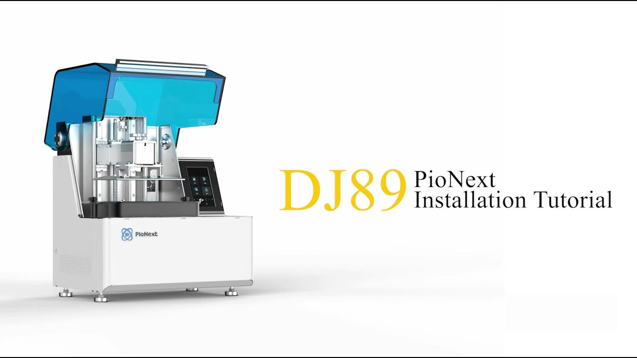 PioNext DJ-89 dental 3d printer tutorial