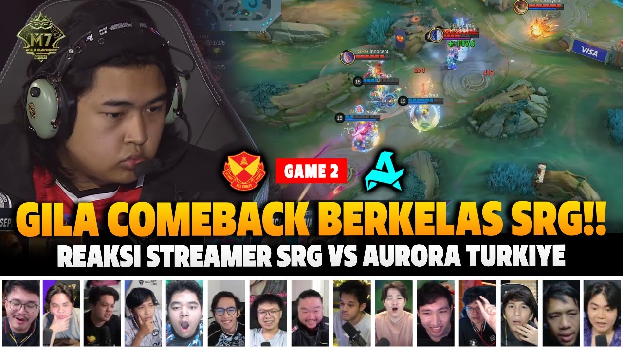 GILA SEMUA KAGET SRG BISA COMEBACK❗REAKSI STREAMER M7 UPPER BRACKET SRG VS AURORA TURKIYE | GAME 2