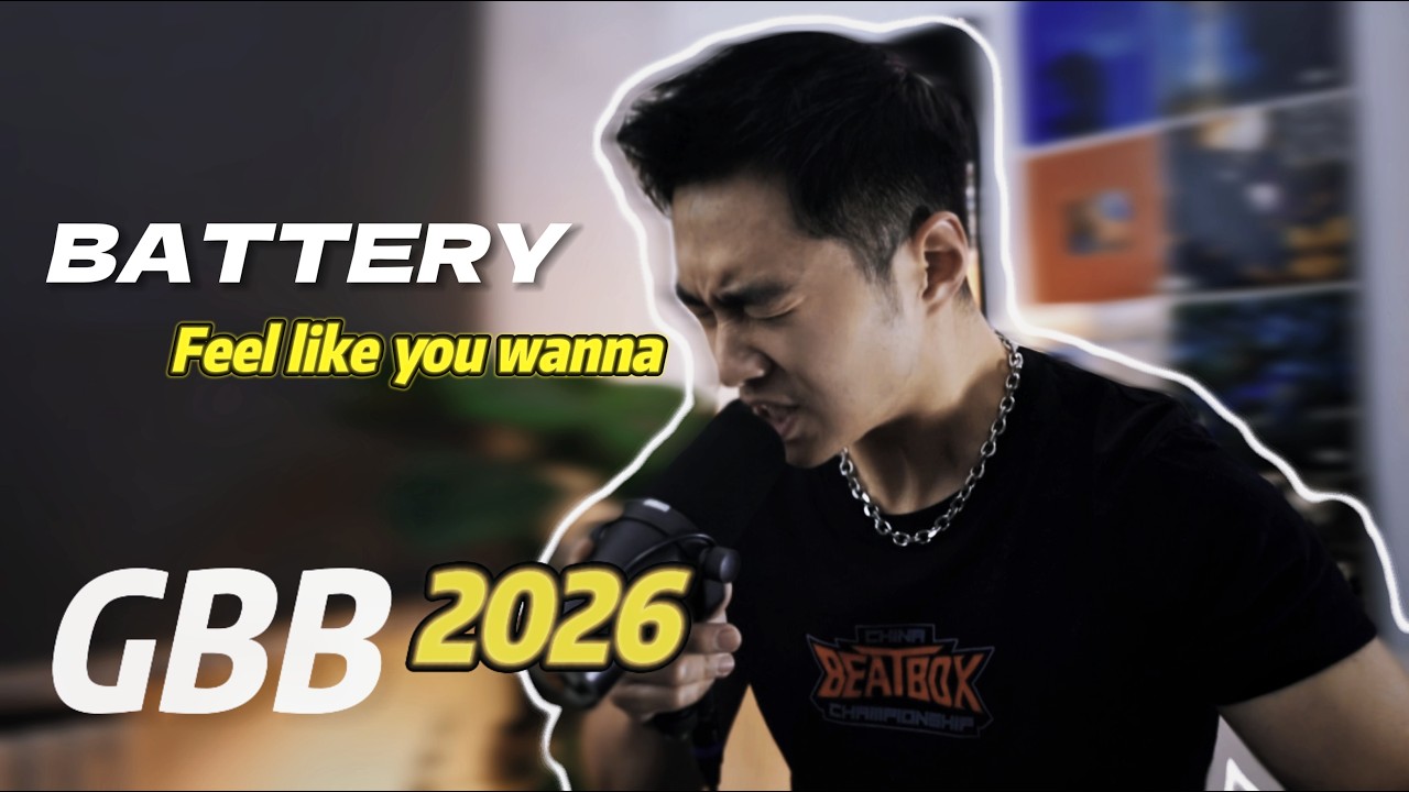 BATTERY -GBB26: World League Solo Wildcard | Feel Like You Wanna