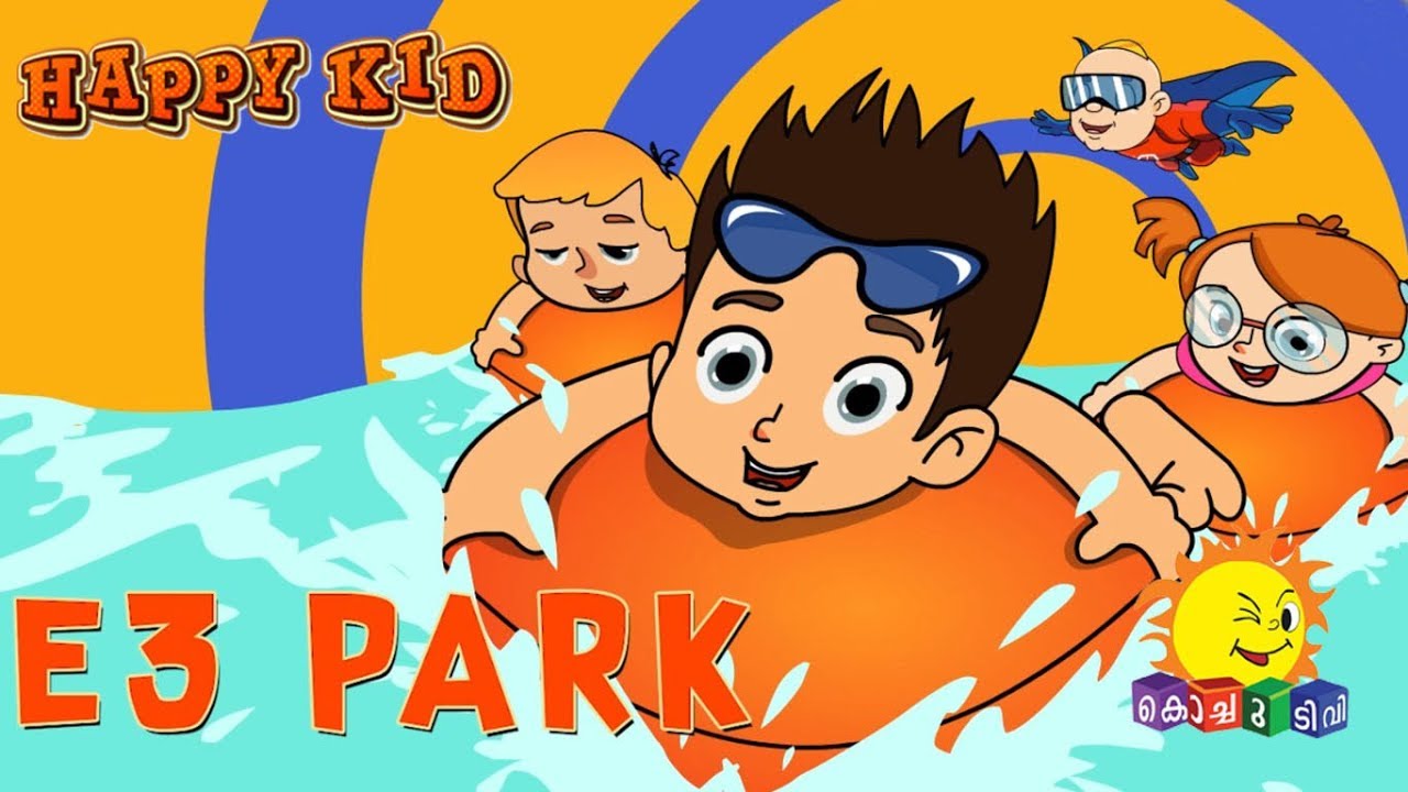 Happy Kid | E3Park | Episode 12 | Kochu TV | Malayalam