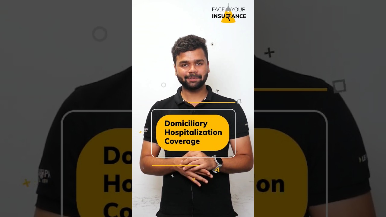 What is Domiciliary Hospitalisation?| FYI: Face Your Insurance| #healthinsurance101