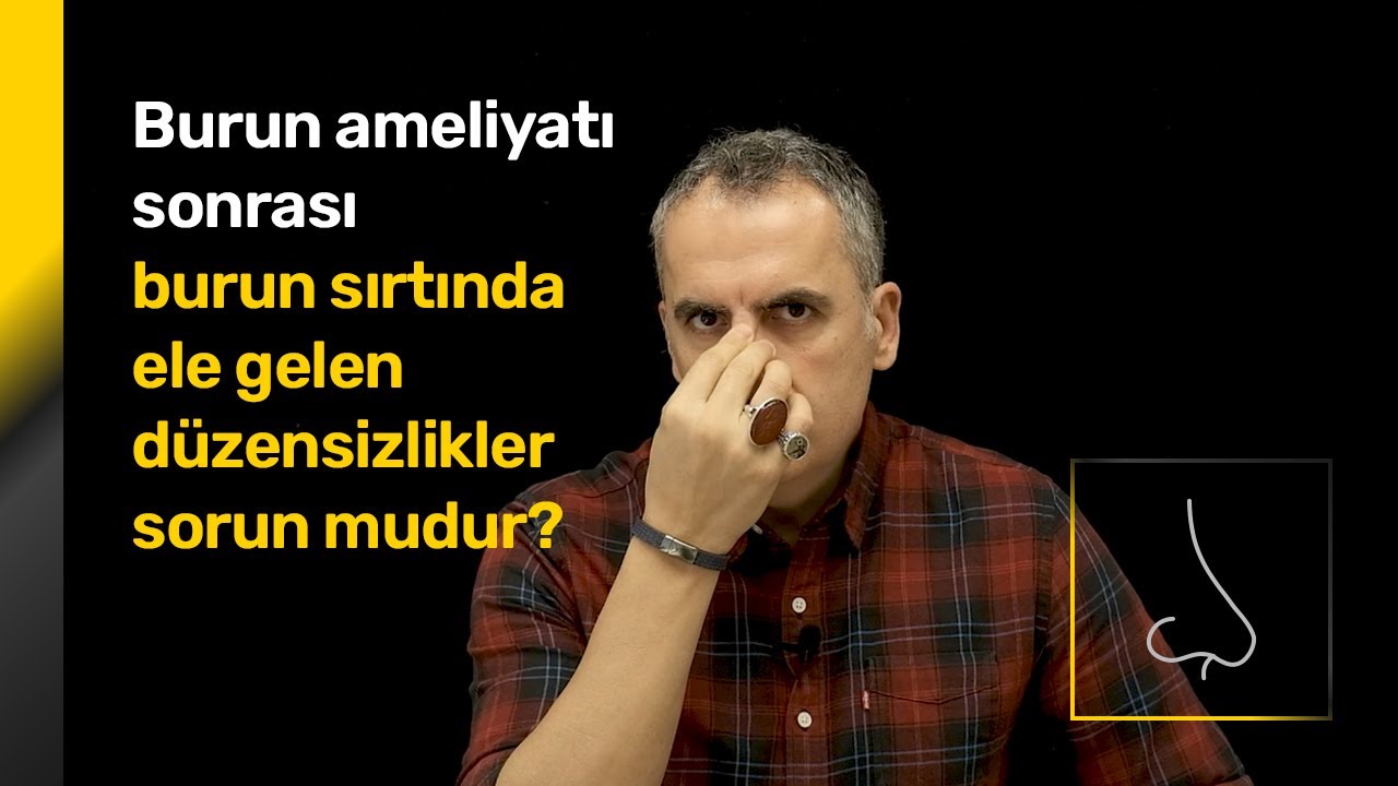 Burun estetiği ameliyatı sonrası ele gelen kusurlar normal midir? - Orhan Murat Özdemir