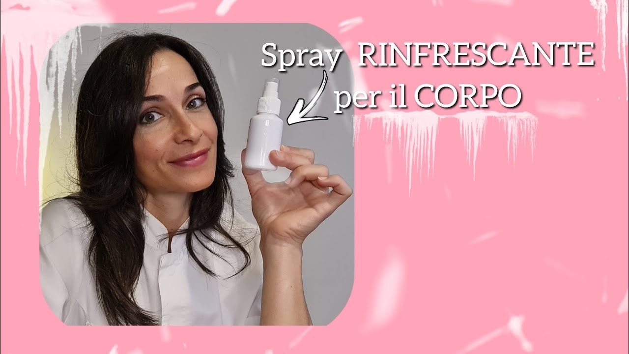 Spray RINFRESCANTE per il corpo FAI DA TE!