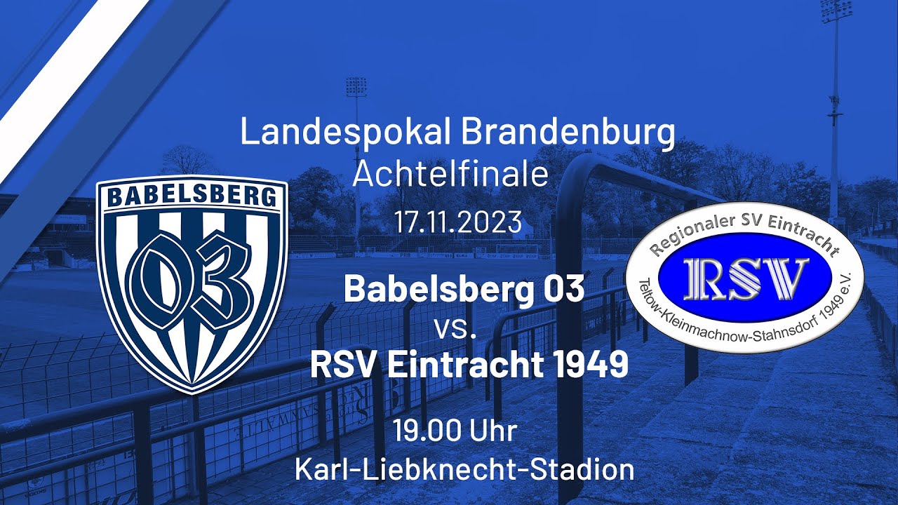 Brandenburgpokal, Achtelfinale, Babelsberg 03  vs. RSV Eintracht