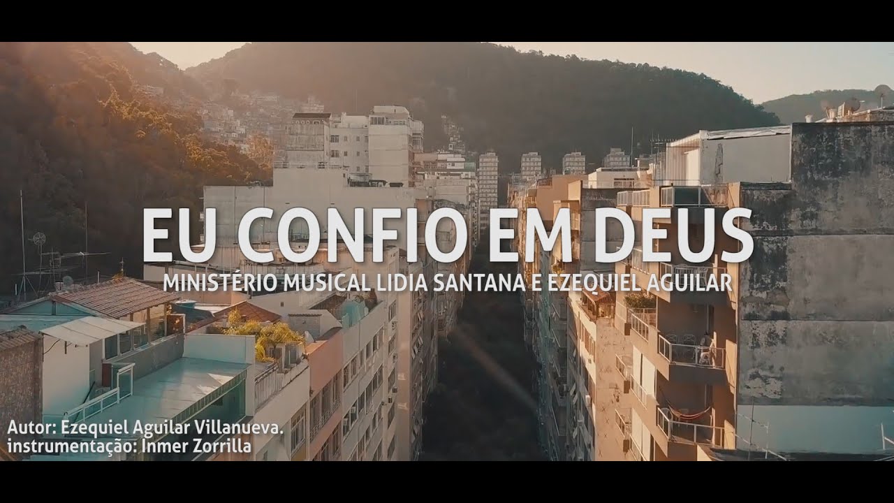 Eu Confio Em Deus - Lidia Santana Y Ezequiel Aguilar Villanueva . #brasil #lidiaSantana