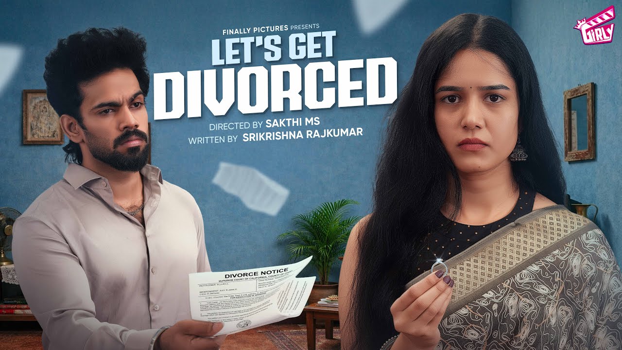 Let’s Get Divorced 👫🏻 | Ft. Haripriya, Nijo Anton | Sakthi MS | Srikrishna Rajkumar | 4K | Girly