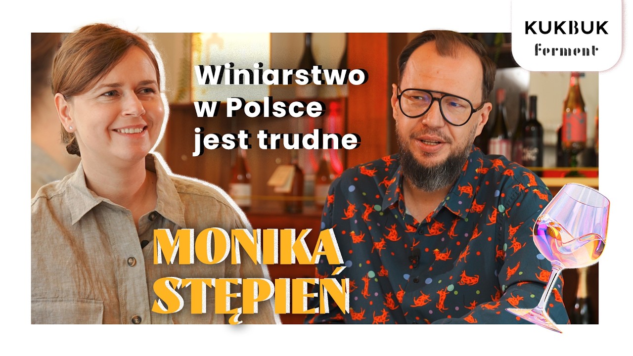 Jakie wina mają przyszłość w Polsce? | Rozmowy o polskim winie FERMENT x KUKBUK (M. Stępień)