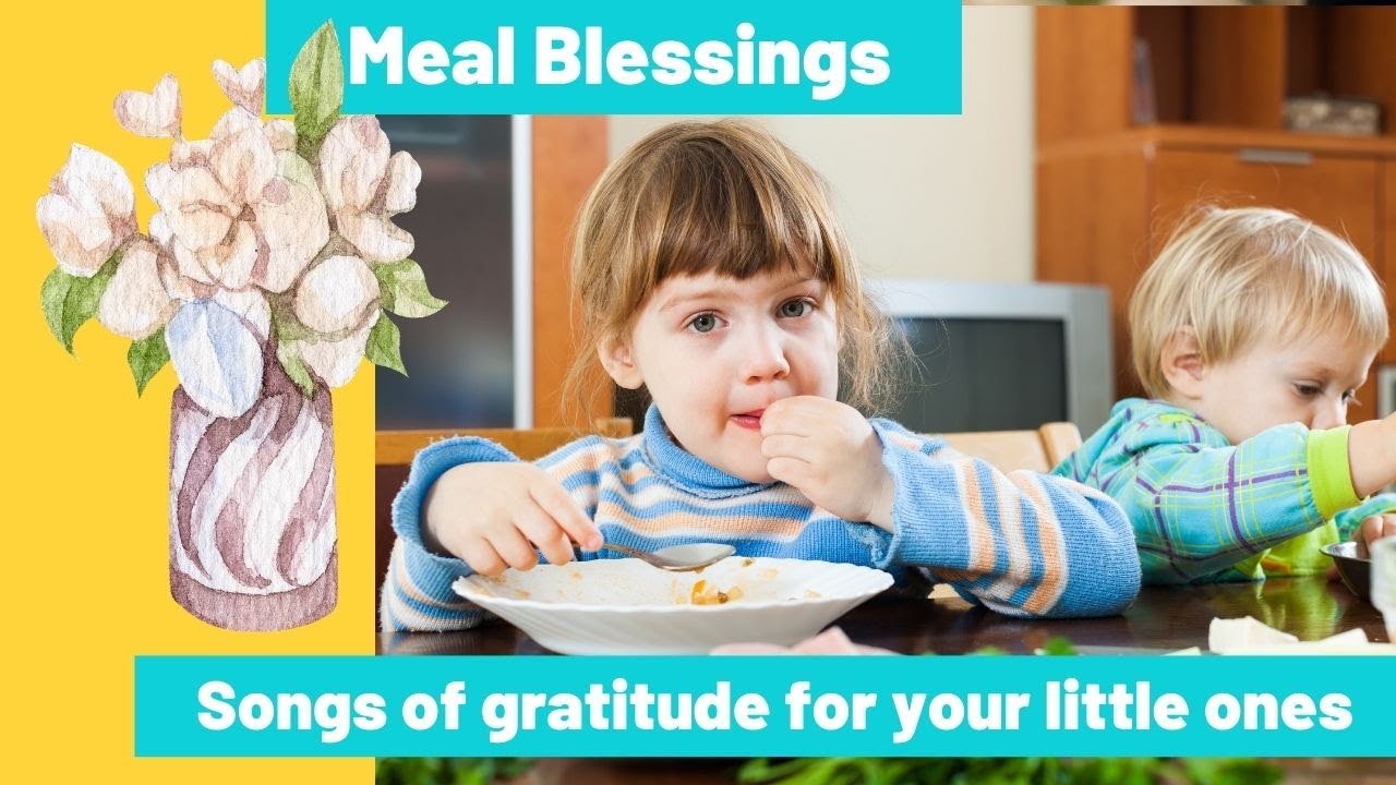 Meal blessings--Songs of gratitude for your little ones