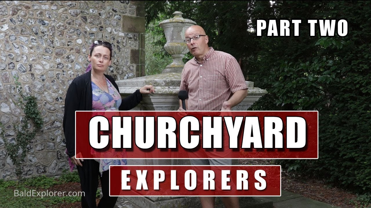 Exploring Churches - The Churchyard Part 2