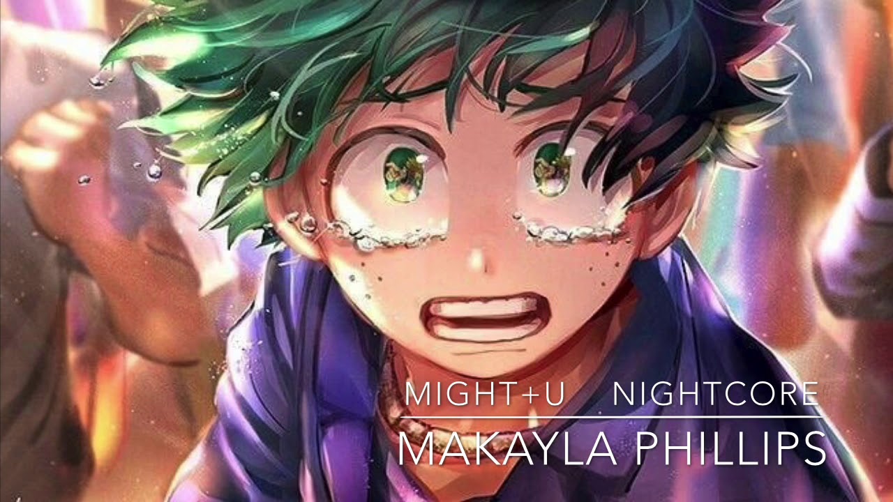 [ Might+U] Nightcore Makayla Phillips