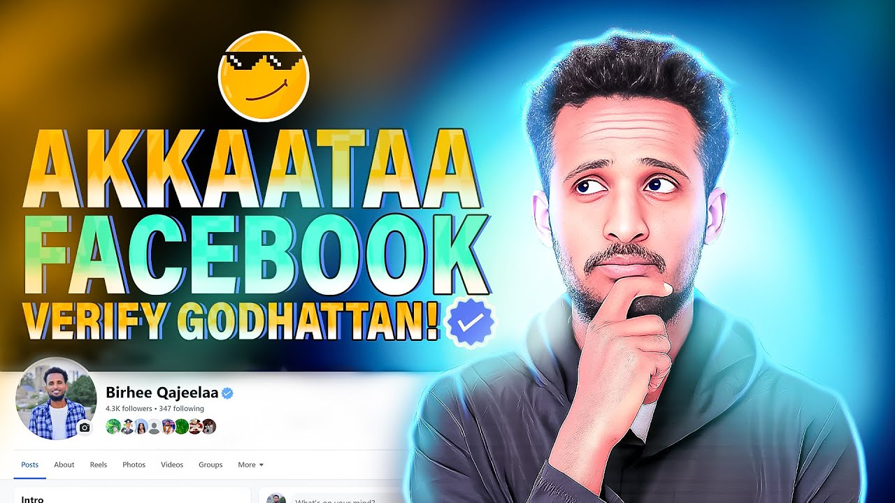 Akkaataa Facebook Verify Godhattan | How to Get Verified on Facebook