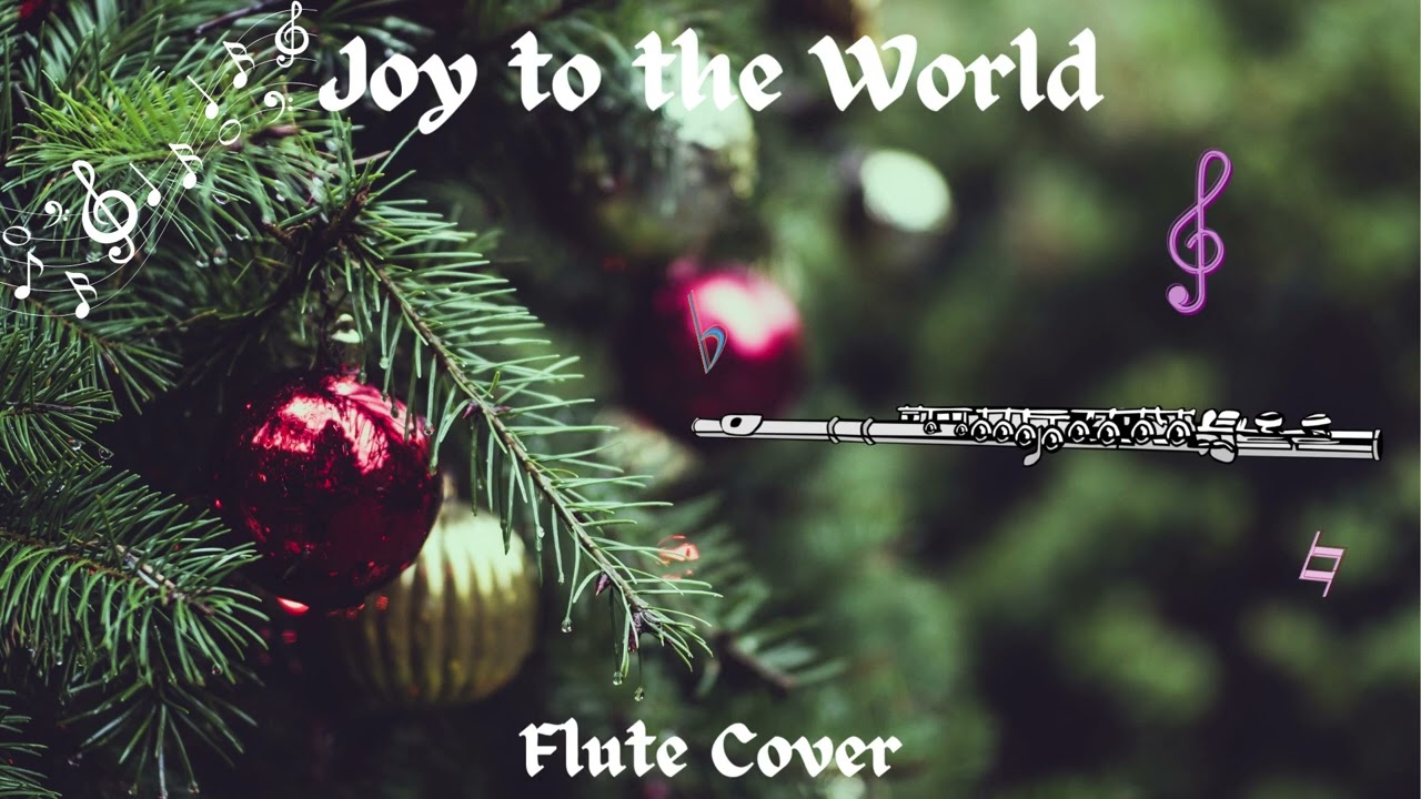 Joy to the World | Flute Cover