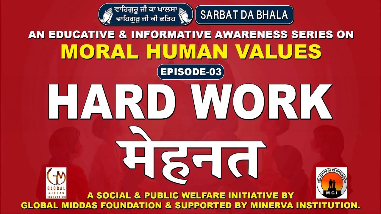 Hard Work   Moral Human Values An Educative & Informative Awareness Series 1